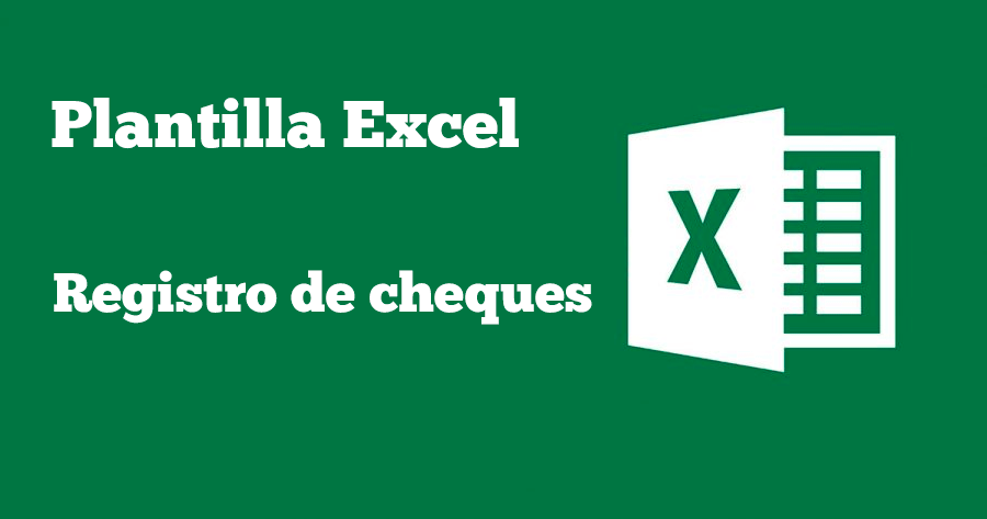 Plantilla Excel – Registro de cheques